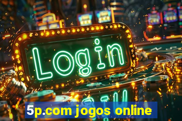 5p.com jogos online